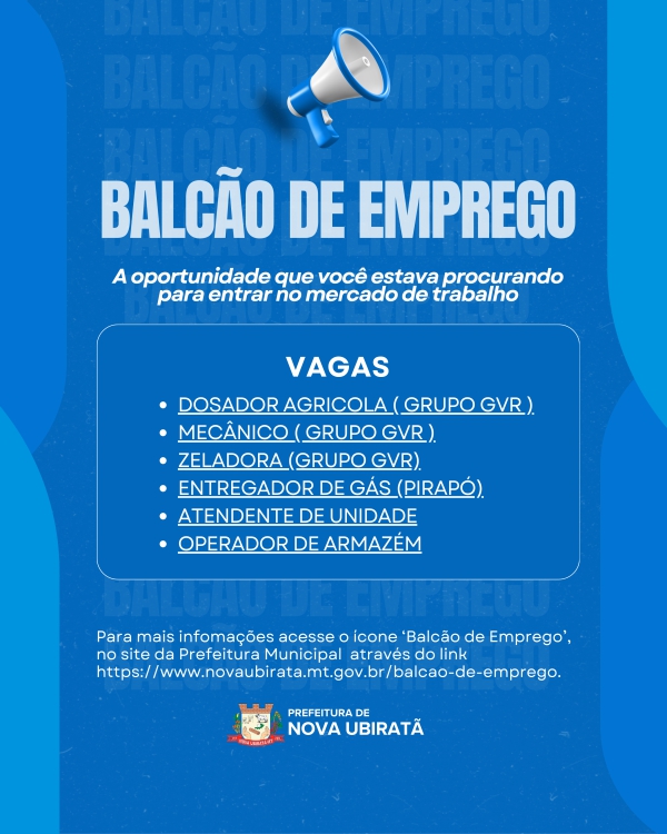Confira as vagas disponíveis no Balcão de Emprego de Nova Ubiratã