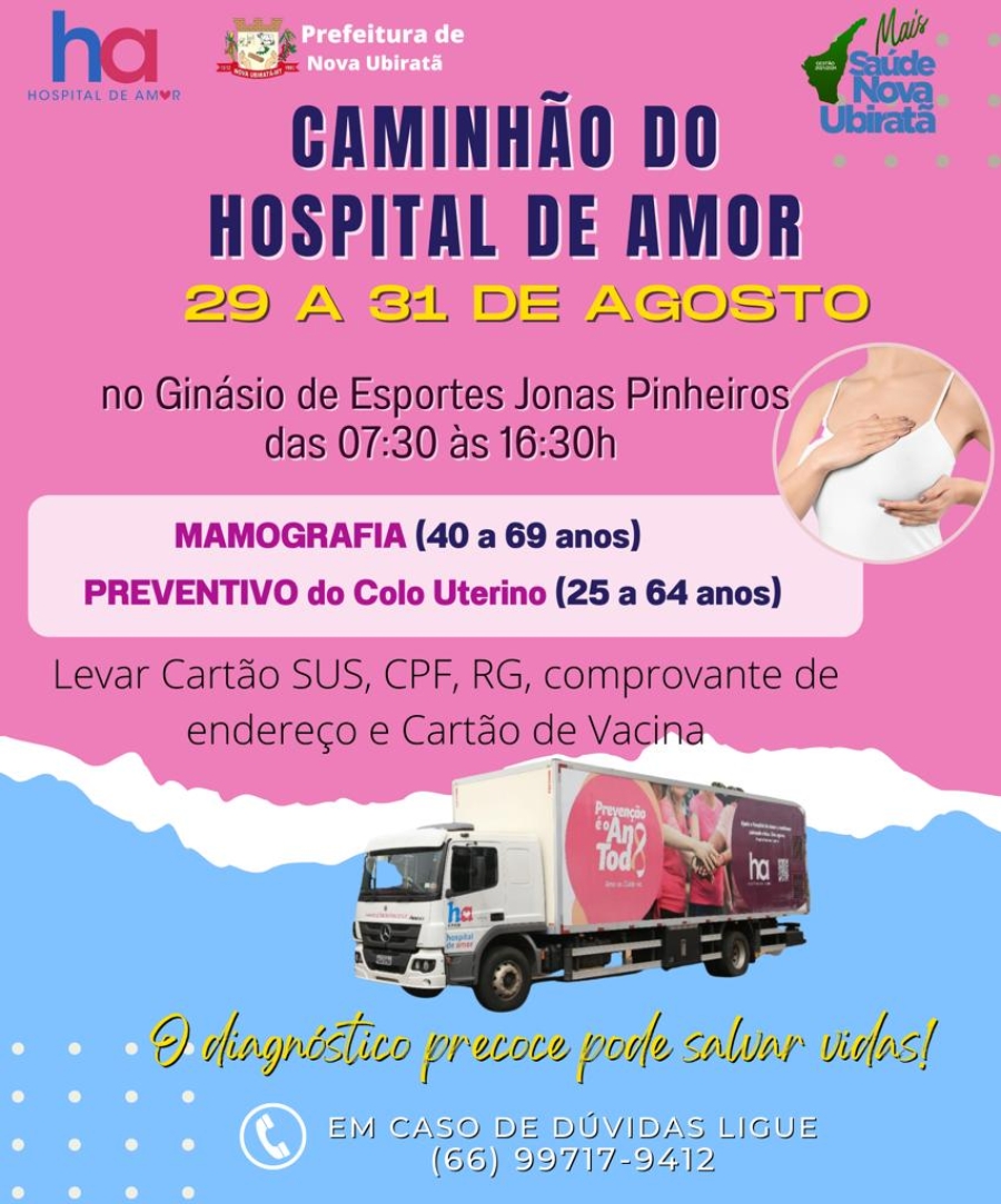 Nova Ubiratã irá receber nos dias 29, 30 e 31 de agosto o caminhão do Hospital de Amor
