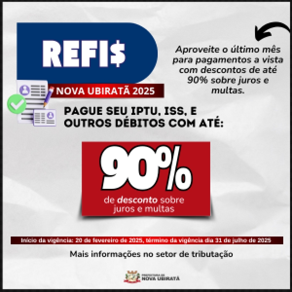 Atenção população, aproveite o último mês do REFIS para se regularizar junto ao município