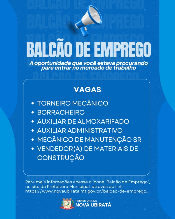 Confira as vagas dispon&iacute;veis no Balc&atilde;o de Emprego de Nova Ubirat&atilde;