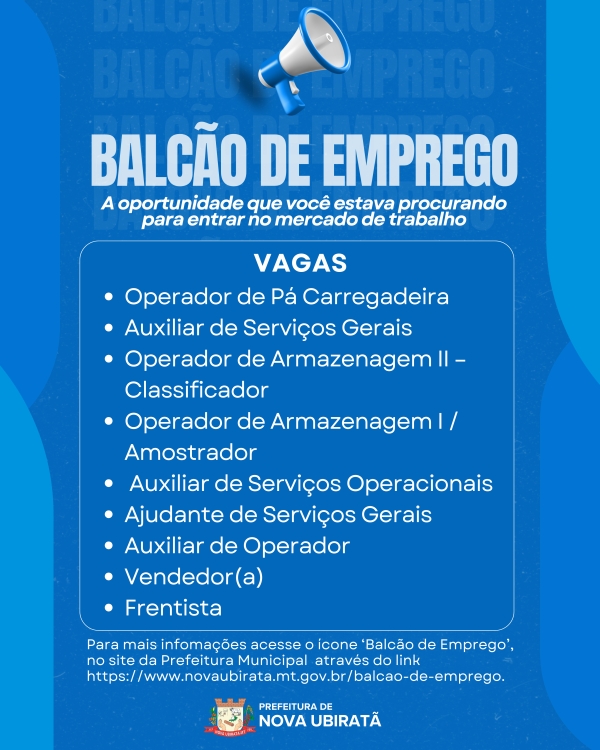 Confira as vagas dispon&iacute;veis no Balc&atilde;o de Emprego de Nova Ubirat&atilde;