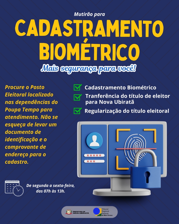 Prefeitura Municipal e Justiça Eleitoral realizam ação conjunta para ampliar cadastramento biométrico em Nova Ubiratã