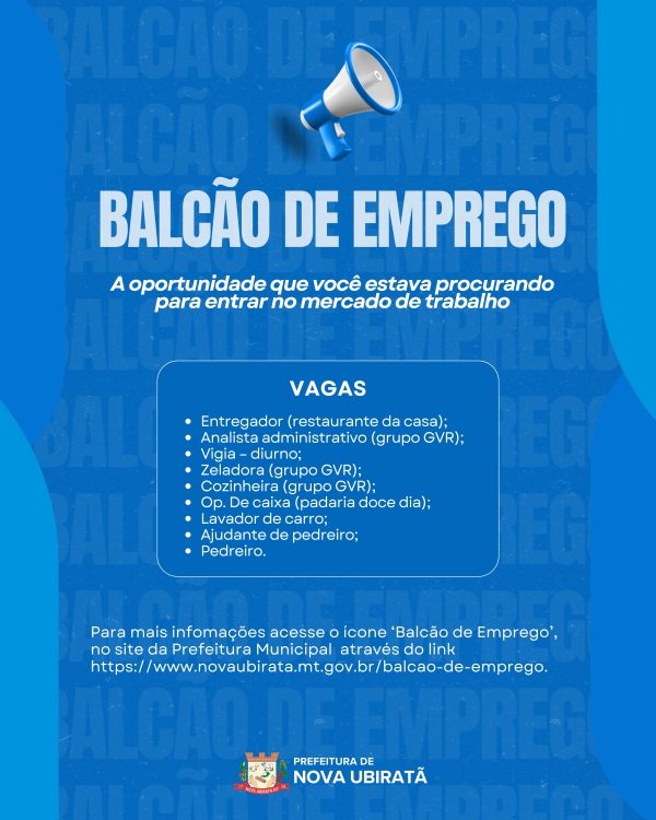 Confira as vagas disponíveis no Balcão de Emprego de Nova Ubiratã