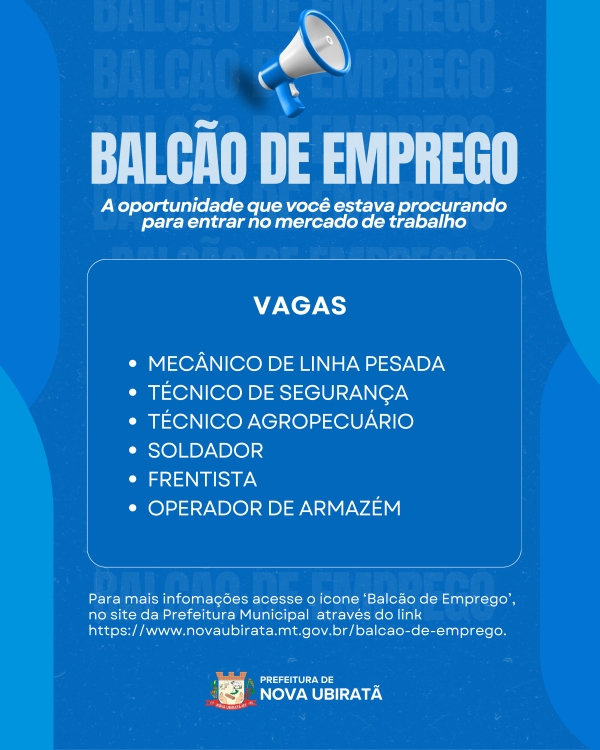 Confira as vagas dispon&iacute;veis no Balc&atilde;o de Emprego de Nova Ubirat&atilde;