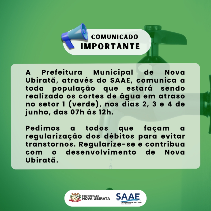 Atenção população de Nova Ubiratã, confira o cronograma de junho para os cortes de água em atraso