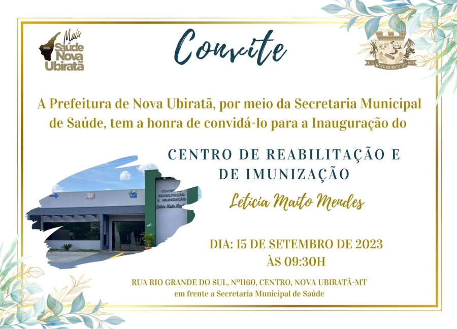 Secretaria de Saúde de Nova Ubiratã convida munícipes para inauguração de novo Centro de Reabilitação e Imunização