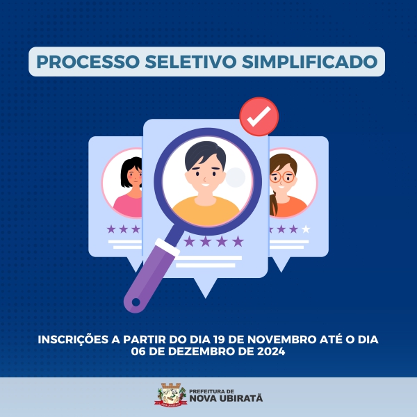 Prefeitura Municipal divulga edital de abertura do Processo Seletivo Simplificado em Nova Ubiratã   