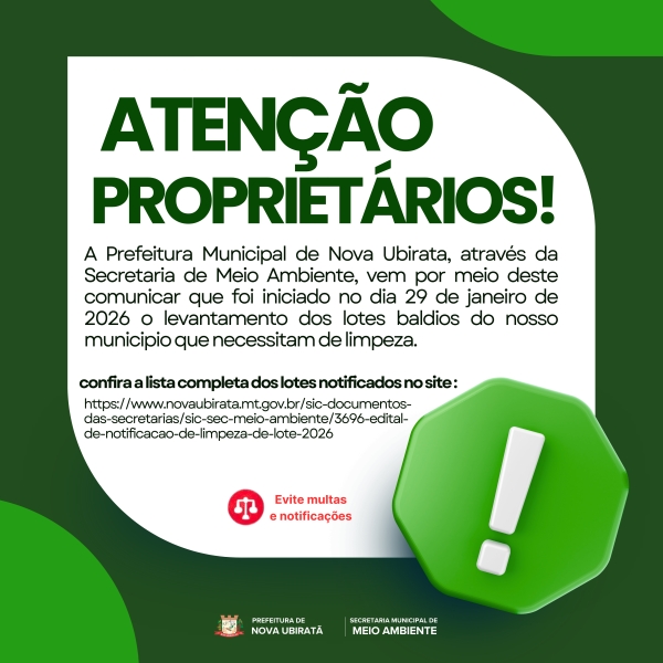 Prefeitura de Nova Ubirat&atilde; notifica propriet&aacute;rios para limpeza de terrenos baldios