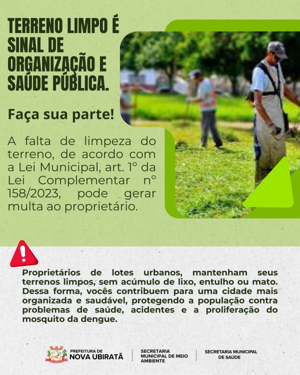 Prefeitura orienta sobre limpeza de terrenos em Nova Ubiratã