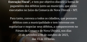 Nova Ubiratã: Prefeitura Lança a &quot;Semana da Conciliação de Execução Fiscal&quot; para Regularizar Débitos Municipais