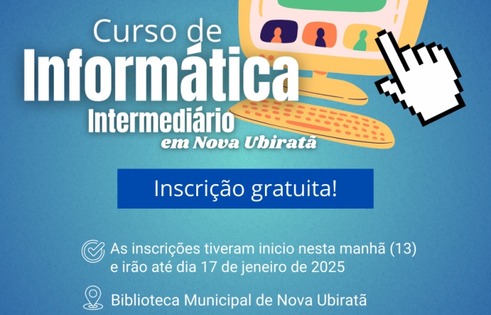 Secretaria de Indústria, Comércio, Turismo e Cultura em parceria com o Sindicato Rural e Senar abrem inscrições para curso de Informática Intermediário em Nova Ubiratã   